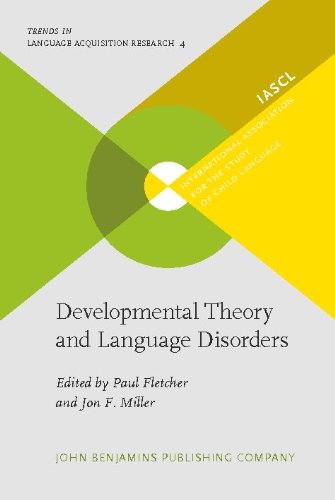 Developmental Theory And Language Disorders Paul Fletcher Jon F Miller
