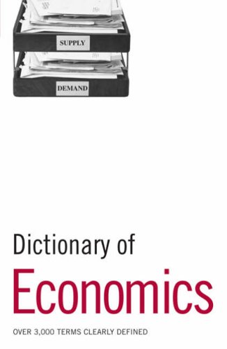 Dictionary Of Economics Over 3 000 Terms Clearly Defined Heather Bateman