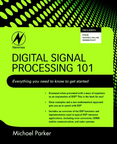 Digital Signal Processing 101 Everything You Need To Know To Get Started Pappsc Michael Parker
