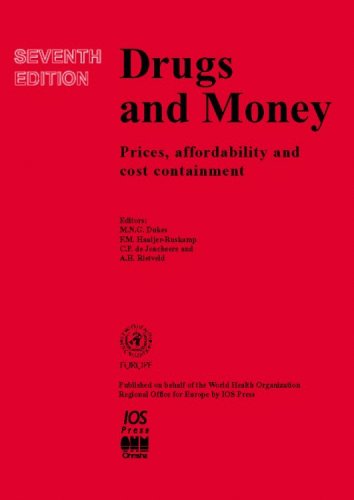 Drugs And Money Prices Affordability And Cost Containment 7th M N G Dukes