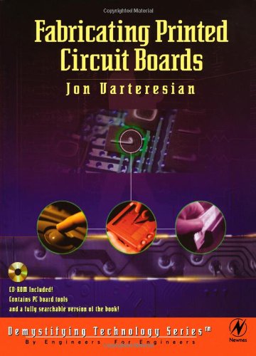 Fabricating Printed Circuit Boards 1st Jon Varteresian