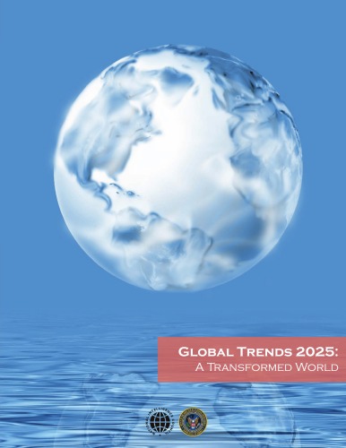 Global Trends 2025 A Transformed World 4 Unclassified Report National Intelligence Council Us