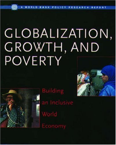 Globalization Growth And Poverty Building An Inclusive World Economy Illustrated Edition Paul Collier