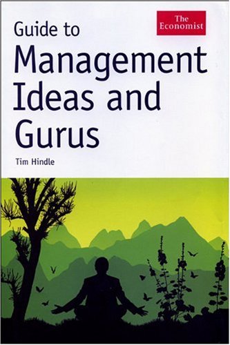 Guide To Management Ideas And Gurus Tim Hindle