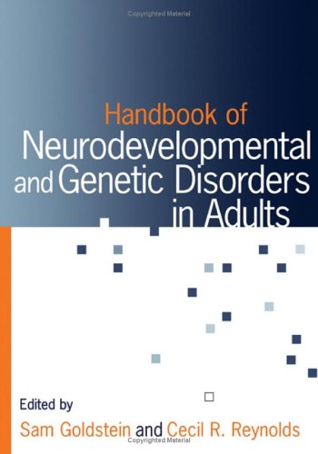 Handbook Of Neurodevelopmental And Genetic Disorders In Adults 1st Edition Sam Goldstein