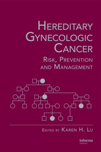 Hereditary Gynecologic Cancer Risk Prevention And Management 1st Edition Karen H Lu