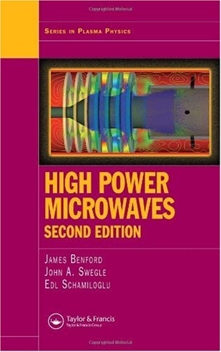High Power Microwaves Second Edition 2nd Edition James Benford