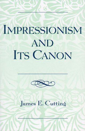Impressionism And Its Canon James E Cutting
