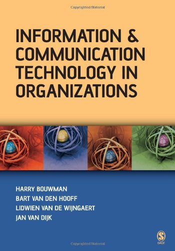 Information And Communication Technology In Organizations Adoption Implementation Use And Effects 1st Edition Dr Harry Bouwman