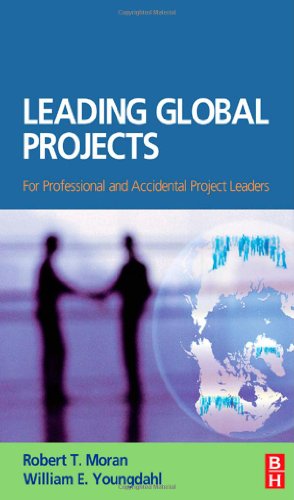 Leading Global Projects Robert T Moran Phd William E Youngdahl