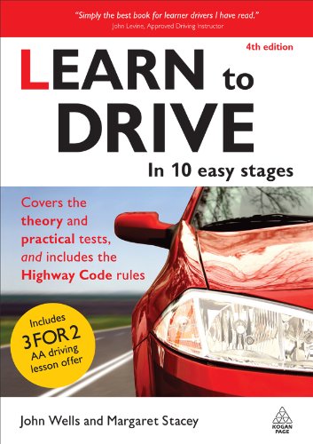Learn To Drive In 10 Easy Stages 4th Revised Edition John M Wells