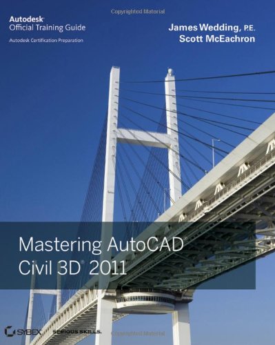 Mastering Autocad Civil 3d 2011 Pappsc James Wedding Pe Scott Mceachron