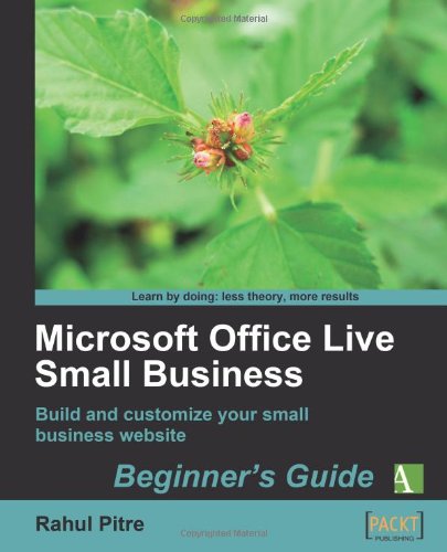 Microsoft Office Live Small Business Beginners Guide Rahul Pitre