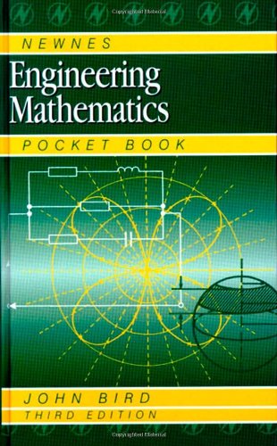 Newnes Engineering Mathematics Pocket Book Third Edition 3rd Edition John Bird Bsc Hons Ceng Cmath Csci Fiet Miee Fiie Fima Fcollt
