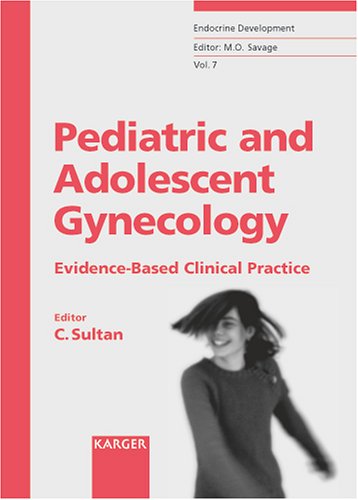 Pediatric And Adolescent Gynecology Evidencebased Clinical Practice 1st Edition Charles Sultan