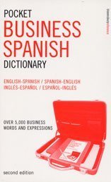 Pocket Business Spanish Dictionary Over 5 000 Business Words And Expressions 2nd Kathy Rooney
