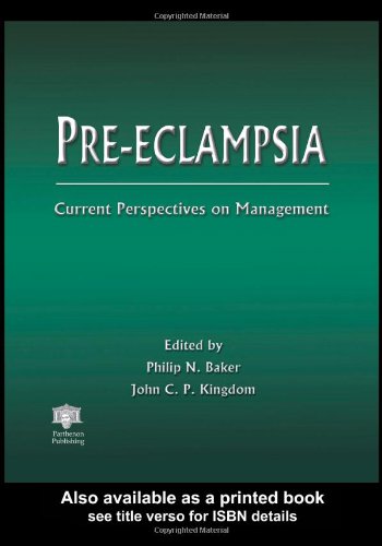 Preeclampsia Current Perspectives On Management 1st Edition Philip Baker