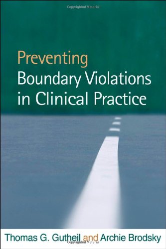 Preventing Boundary Violations In Clinical Practice 1st Edition Thomas G Gutheil Md