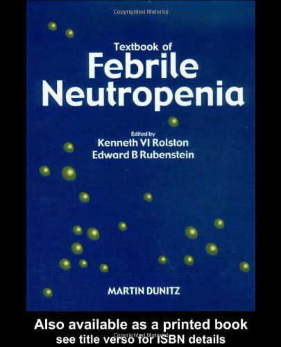 Textbook Of Febrile Neutropenia 1st Edition Kenneth V I Rolston