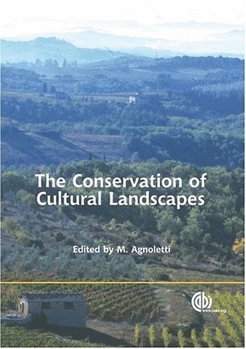 The Conservation Of Cultural Landscape First Mauro Agnoletti