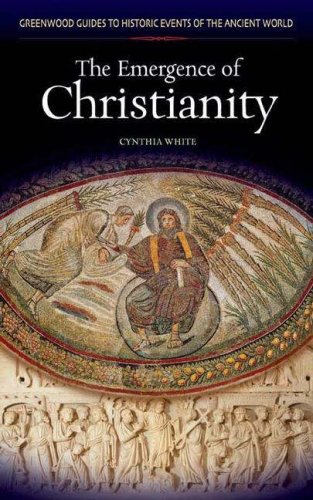The Emergence Of Christianity Annotated Edition Cynthia White