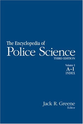 The Encyclopedia Of Police Science 3rd Edition Jack Raymond Greene