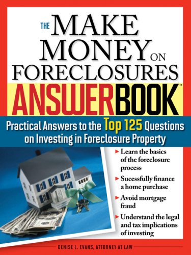 The Make Money On Foreclosures Answer Book Denise Evans