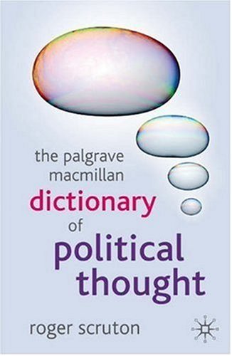 The Palgrave Macmillan Dictionary Of Political Thought First Edition Roger Scruton