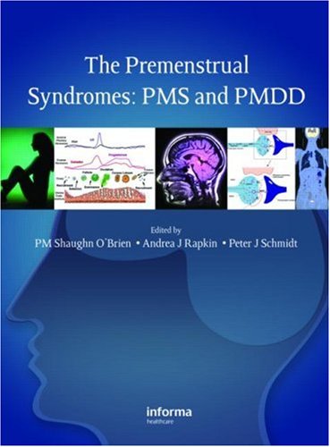 The Premenstrual Syndromes Pms And Pmdd 1st Edition Pm Shaun Obrien