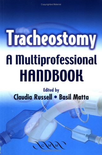 Tracheostomy A Multiprofessional Handbook Claudia Russell Basil Matta