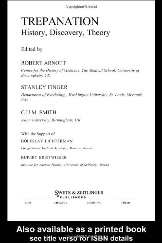 Trepanation History Discovery Theory Robert Arnott Stanley Finger