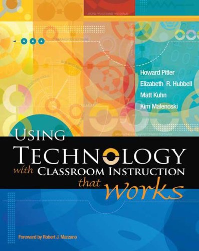 Using Technology With Classroom Instruction That Works Howard Pitler