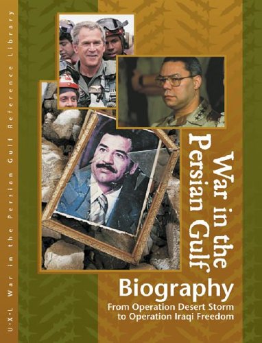 War In The Persian Gulf Reference Library 2 Biographies 1st Edition Laurie Collier Hillstorm