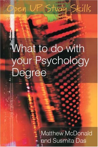 What To Do With Your Psychology Degree 1st Edition Matthew Mcdonald