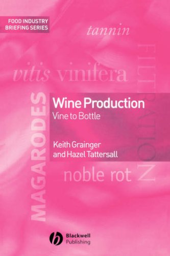 Wine Production Vine To Bottle Keith Grainger Hazel Tattersall