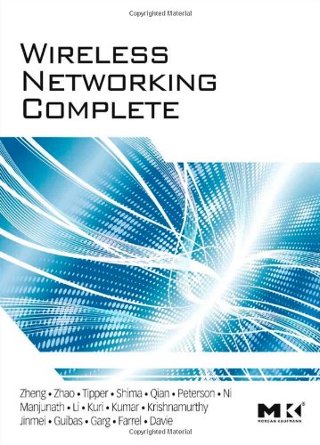 Wireless Networking Complete Pei Zheng Larry L Peterson Bruce S Davie
