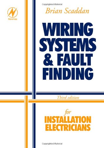 Wiring Systems And Fault Finding For Installation Electricians 3rd Brian Scaddan