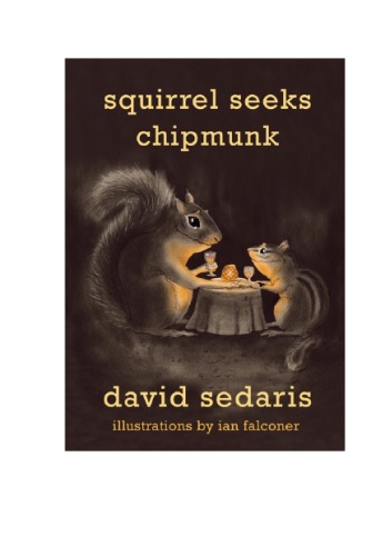 Squirrel Seeks Chipmunk David Sedaris