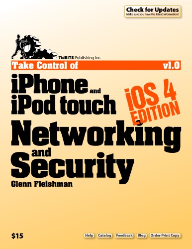 Take Control Of Iphone And Ipod Touch Networking Security Ios 4th Edition Fleishman G