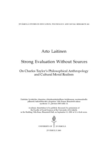Strong Evaluation Without Sources On Charles Taylors Philosophical Anthropology And Cultural Moral Realism Arto Laitinen