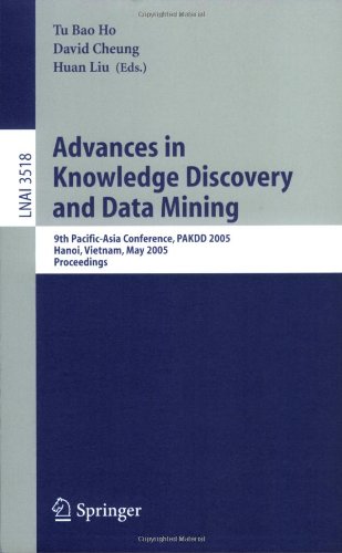 Advances In Knowledge Discovery And Data Mining 9th Pacificasia Conference Pakdd 2005 Hanoi Vietnam May 1820 2005 Proceedings 1st Edition Tom Mitchell Auth