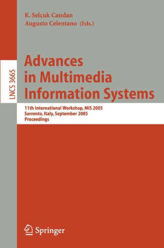 Advances In Multimedia Information Systems 11th International Workshop Mis 2005 Sorrento Italy September 1921 2005 Proceedings 1st Edition Peter Buneman Auth