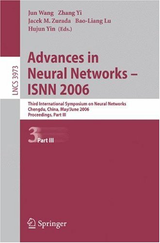 Advances In Neural Networks Isnn 2006 Third International Symposium On Neural Networks Chengdu China May 28 June 1 2006 Proceedings Part Iii 1st Edition Shuyan Chen