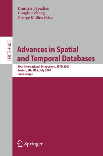Advances In Spatial And Temporal Databases 10th International Symposium Sstd 2007 Boston Ma Usa July 1618 2007 Proceedings 1st Edition Leong Hou U