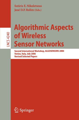 Algorithmic Aspects Of Wireless Sensor Networks Second International Workshop Algosensors 2006 Venice Italy July 15 2006 Revised Selected Papers 1st Edition A A Bertossi