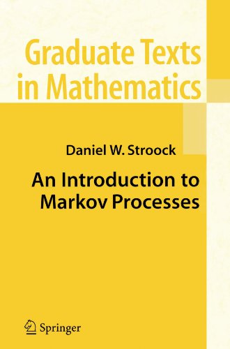 An Introduction To Markov Processes 1st Edition Daniel W Stroock