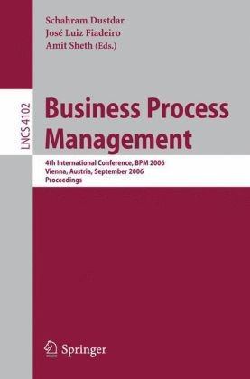 Business Process Management 4th International Conference Bpm 2006 Vienna Austria September 57 2006 Proceedings 1st Edition Donald F Ferguson