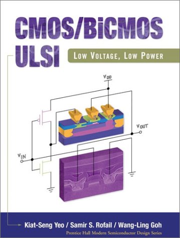 Cmosbicmos Ulsi Low Voltage Low Power Kiatseng Yeo Samir S Rofail