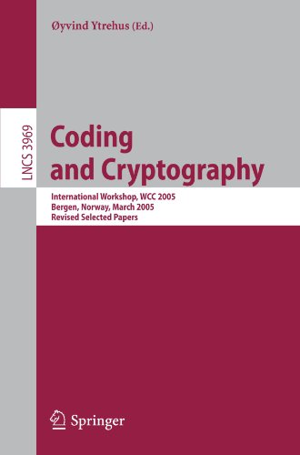 Coding And Cryptography International Workshop Wcc 2005 Bergen Norway March 1418 2005 Revised Selected Papers 1st Edition Keisuke Shiromoto Auth