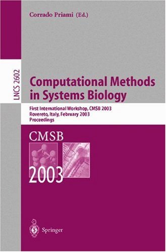 Computational Methods In Systems Biology International Conference Cmsb 2004 Paris France May 2628 2004 Revised Selected Papers 1st Edition Sergio Pozzi